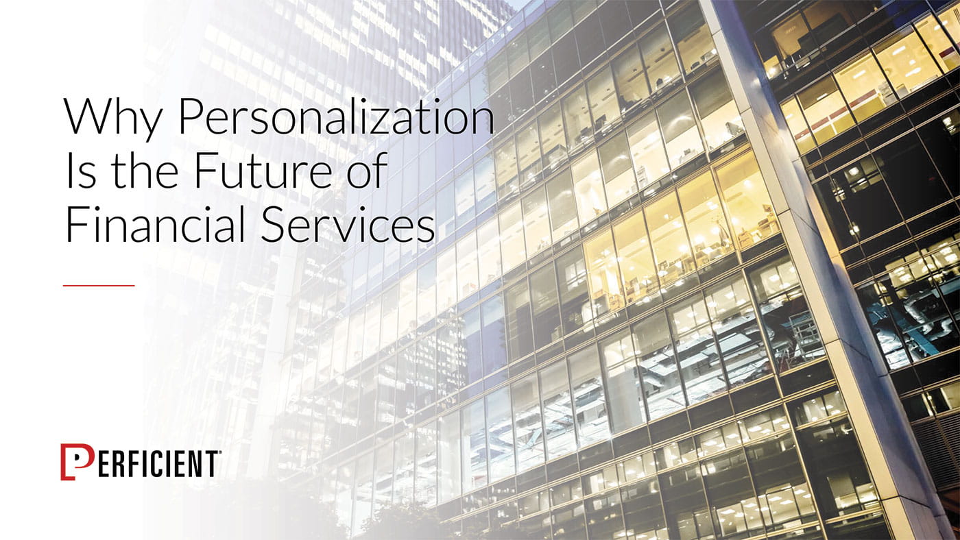 Why Personalization Is The Future In Financial Services, A Guide ...